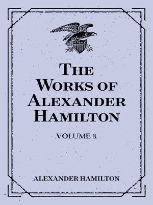 cover image of The Works of Alexander Hamilton
